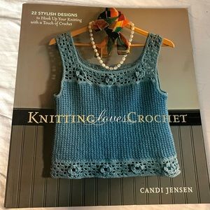 Knitting Loves Crochet Elevate Your Knitting with Chic Crochet Accents Book